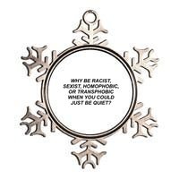 Why Be Racist Sexist Homophobic Metallic Star Ornament