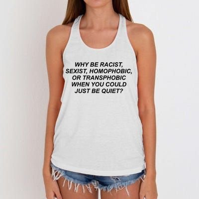 Why Be Racist Sexist Homophobic Women's Knotted Racerback Tank