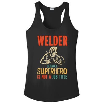 Welder Because Superhero Is Not A Job Funny Welder Welding Ladies PosiCharge Competitor Racerback Tank