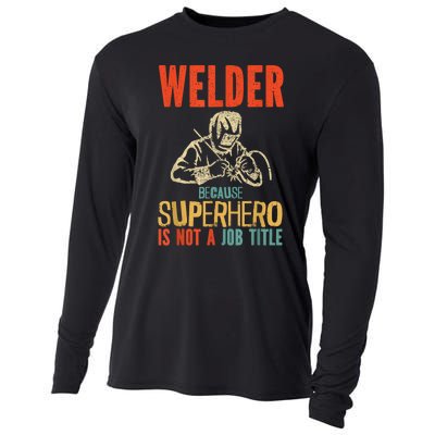 Welder Because Superhero Is Not A Job Funny Welder Welding Cooling Performance Long Sleeve Crew