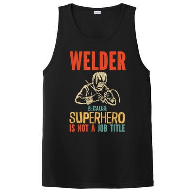 Welder Because Superhero Is Not A Job Funny Welder Welding PosiCharge Competitor Tank