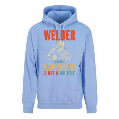 Welder Because Superhero Is Not A Job Funny Welder Welding Unisex Surf Hoodie