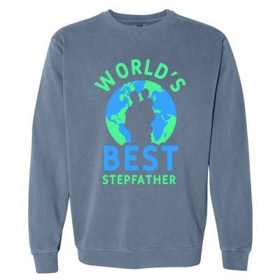 Worlds Best Stepfather Fathers Day Step Dad Stepdad Father Cool Gift Garment-Dyed Sweatshirt