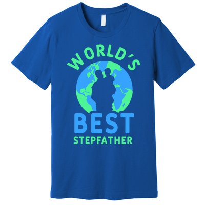 Worlds Best Stepfather Fathers Day Step Dad Stepdad Father Cool Gift Premium T-Shirt