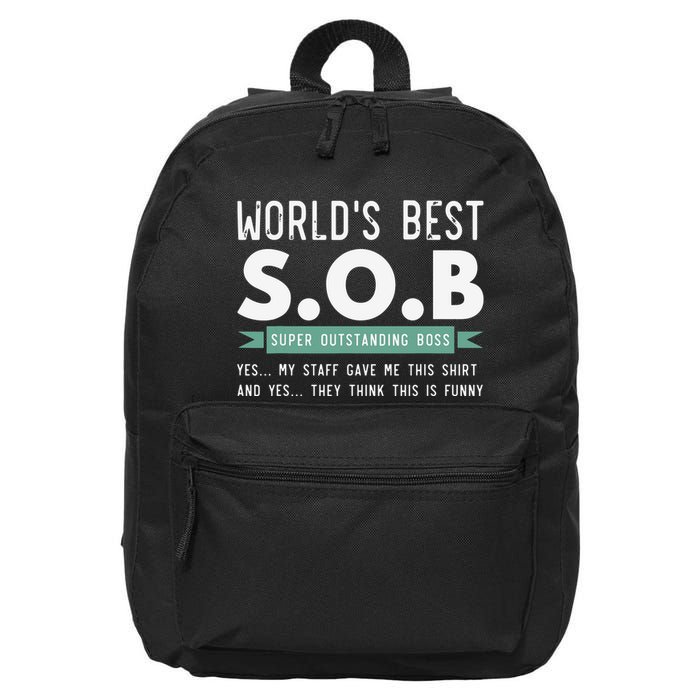Worlds Best SOB Super Outstanding Boss Funny Colleague 16 in Basic Backpack