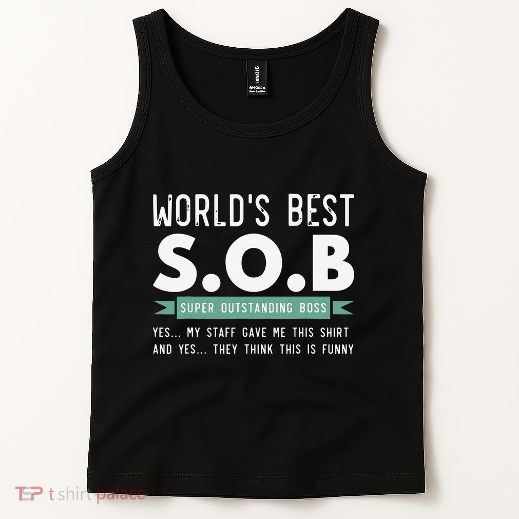 Worlds Best SOB Super Outstanding Boss Funny Colleague Tank Top