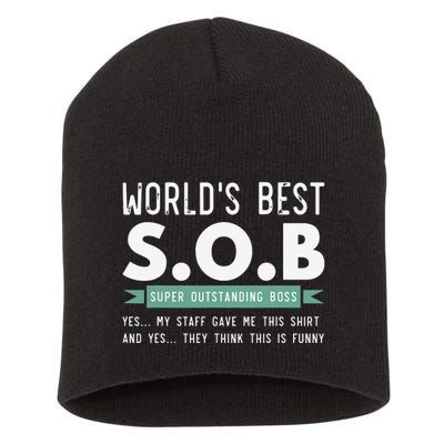 Worlds Best SOB Super Outstanding Boss Funny Colleague Short Acrylic Beanie