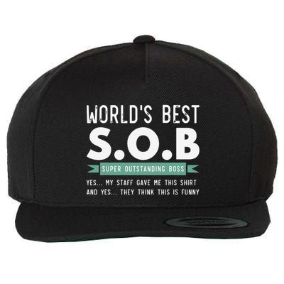 Worlds Best SOB Super Outstanding Boss Funny Colleague Wool Snapback Cap