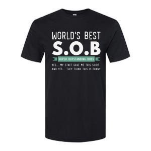 Worlds Best SOB Super Outstanding Boss Funny Colleague Softstyle CVC T-Shirt