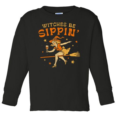 Witches Be Sippin Halloween Holiday Spooky Toddler Long Sleeve Shirt