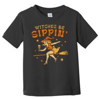 Witches Be Sippin Halloween Holiday Spooky Toddler T-Shirt