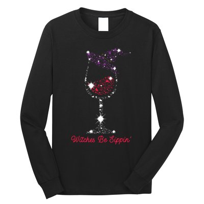 Witches Be Sippin Witch Squad Wine Glass Halloween Party Long Sleeve Shirt