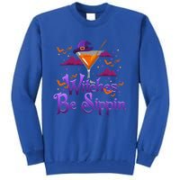 Witches Be Sippin Funny Xmas Gift Tall Sweatshirt