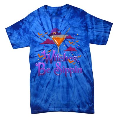 Witches Be Sippin Funny Xmas Gift Tie-Dye T-Shirt