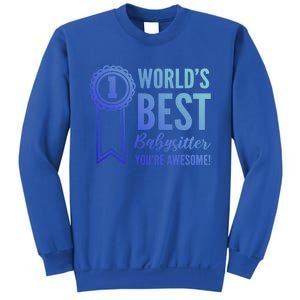 World's Best Sitter! Caregiver Gift Sweatshirt