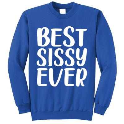 Wo Best Sissy Ever Colorful Gift Mother's Day Gift Sweatshirt