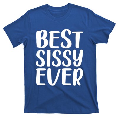 Wo Best Sissy Ever Colorful Gift Mother's Day Gift T-Shirt