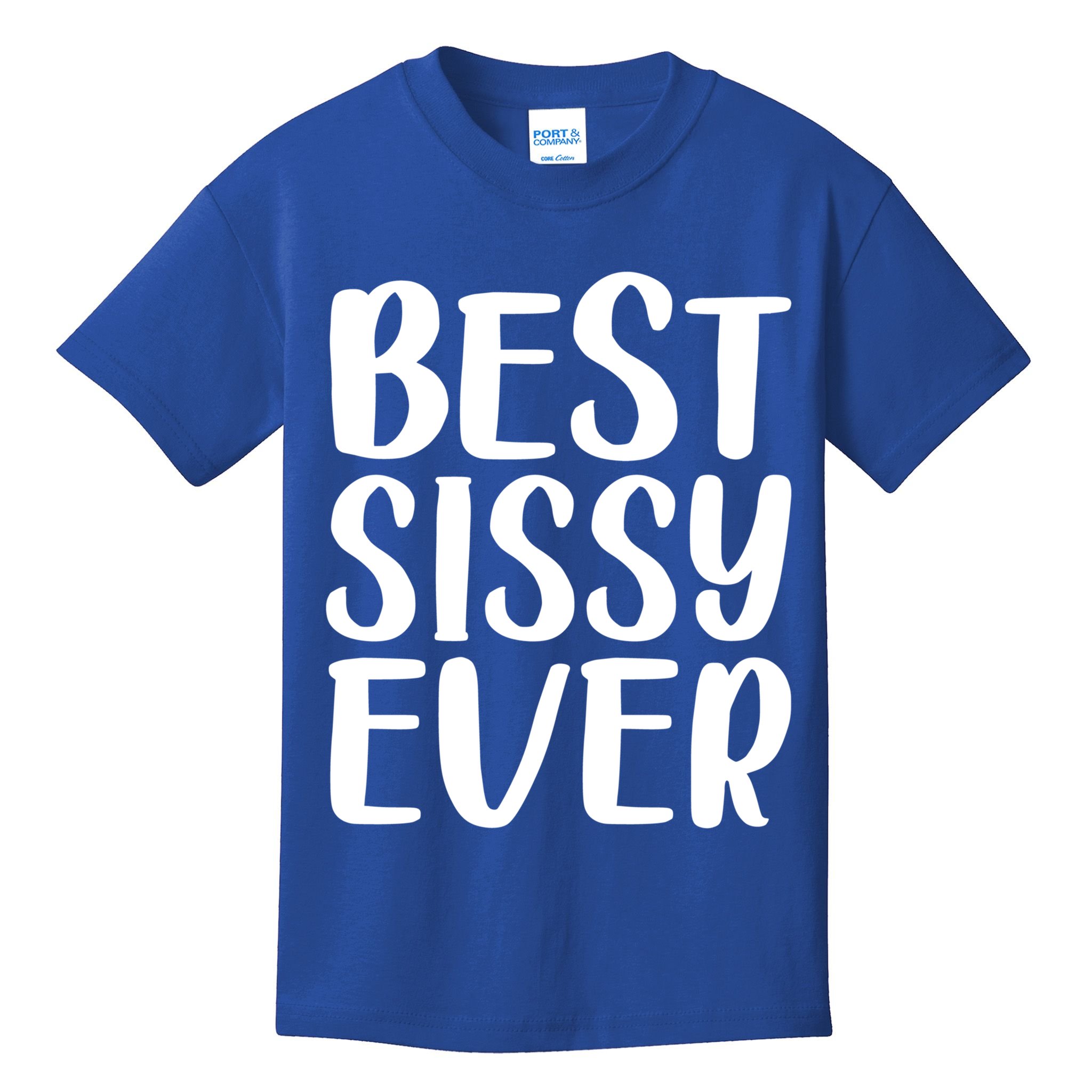 Wo Best Sissy Ever Colorful Gift Mother's Day Gift Kids T-Shirt
