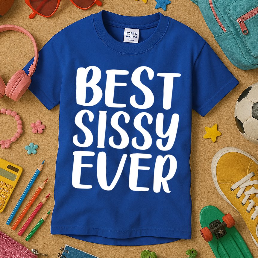Wo Best Sissy Ever Colorful Gift Mother's Day Gift Kids T-Shirt