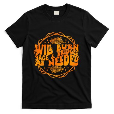 Will Burn Sage & Bridges As Needed Apparel Halloween Witch T-Shirt