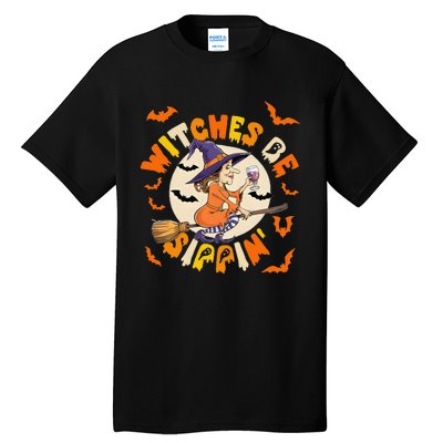 Witches Be Sippin Halloween Holiday Funny Spooky Ghost Tall T-Shirt