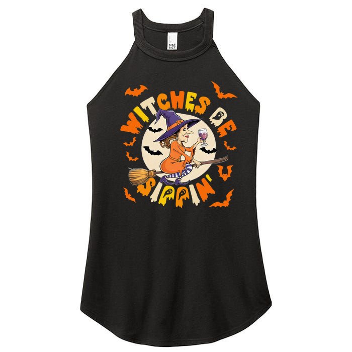 Witches Be Sippin Halloween Holiday Funny Spooky Ghost Women’s Perfect Tri Rocker Tank