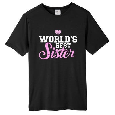 World's Best Sister Funny Gift Tall Fusion ChromaSoft Performance T-Shirt