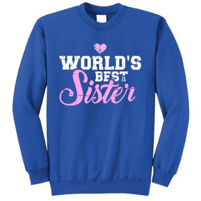 World's Best Sister Funny Gift Sweatshirt