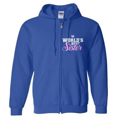 World's Best Sister Funny Gift Full Zip Hoodie