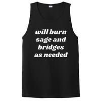 Will Burn Sage And Bridges As Needed Funny PosiCharge Competitor Tank