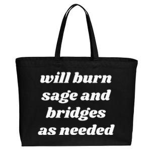 Will Burn Sage And Bridges As Needed Funny Cotton Canvas Jumbo Tote