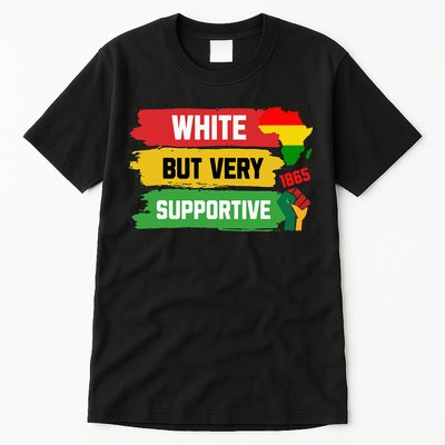 White But Supportive Ally Black History Month Juneteenth Tall T-Shirt