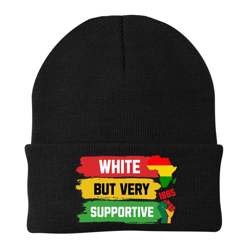 White But Supportive Ally Black History Month Juneteenth Beanie
