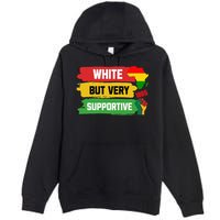 White But Supportive Ally Black History Month Juneteenth Premium Pullover Hoodie