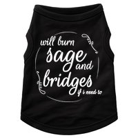 Will Burn Sage And Bridges If I Need To Gift Doggie Tank