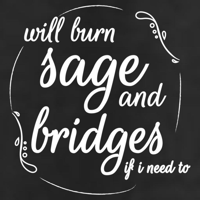 Will Burn Sage And Bridges If I Need To Gift Golf Towel
