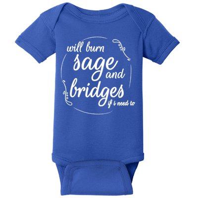 Will Burn Sage And Bridges If I Need To Gift Baby Bodysuit