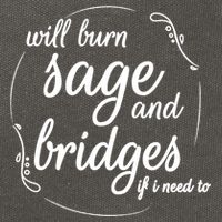 Will Burn Sage And Bridges If I Need To Gift Cotton Canvas Backpack