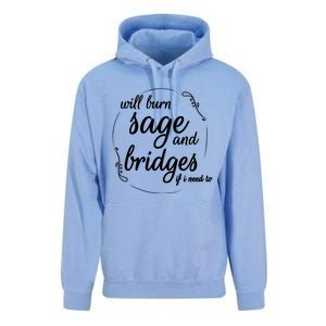 Will Burn Sage And Bridges If I Need To Gift Unisex Surf Hoodie