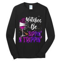 Witches Be Sippin N Trippin Halloween Drinking Funny Black Cat Tall Long Sleeve T-Shirt