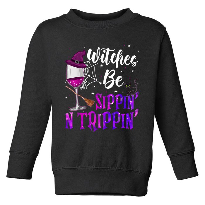 Witches Be Sippin N Trippin Halloween Drinking Funny Black Cat Toddler Sweatshirt