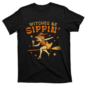 Witches Be Sippin Halloween Holiday Spooky T-Shirt