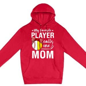 Wo Baseball Softball My Favorite Player Calls Me Mom Mother Day Premium Pullover Hoodie