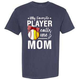 Wo Baseball Softball My Favorite Player Calls Me Mom Mother Day Garment-Dyed Heavyweight T-Shirt