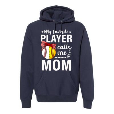 Wo Baseball Softball My Favorite Player Calls Me Mom Mother Day Premium Hoodie