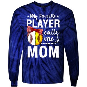 Wo Baseball Softball My Favorite Player Calls Me Mom Mother Day Tie-Dye Long Sleeve Shirt