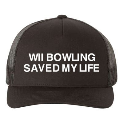 Wii Bowling Saved My Life Yupoong Adult 5-Panel Trucker Hat