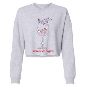 Witches Be Sippin Witch Squad Wine Glass Halloween Party Cropped Pullover Crew