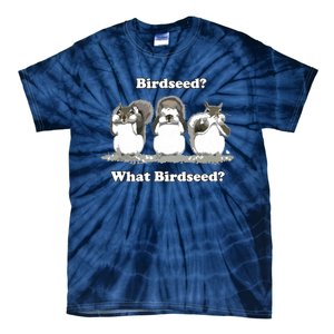 What Birdseed? Squirrel Tie-Dye T-Shirt