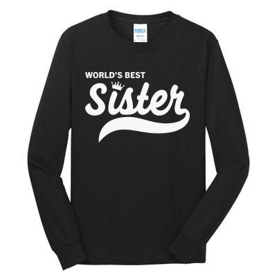 World's Best Sister Tall Long Sleeve T-Shirt